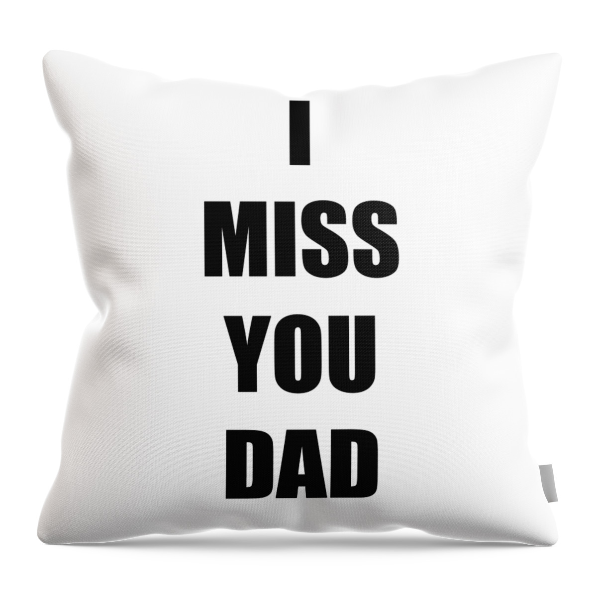 Miss You Dad I From Daughter Son Funny Gift Idea Throw Pillow by Jeff  Brassard - Pixels