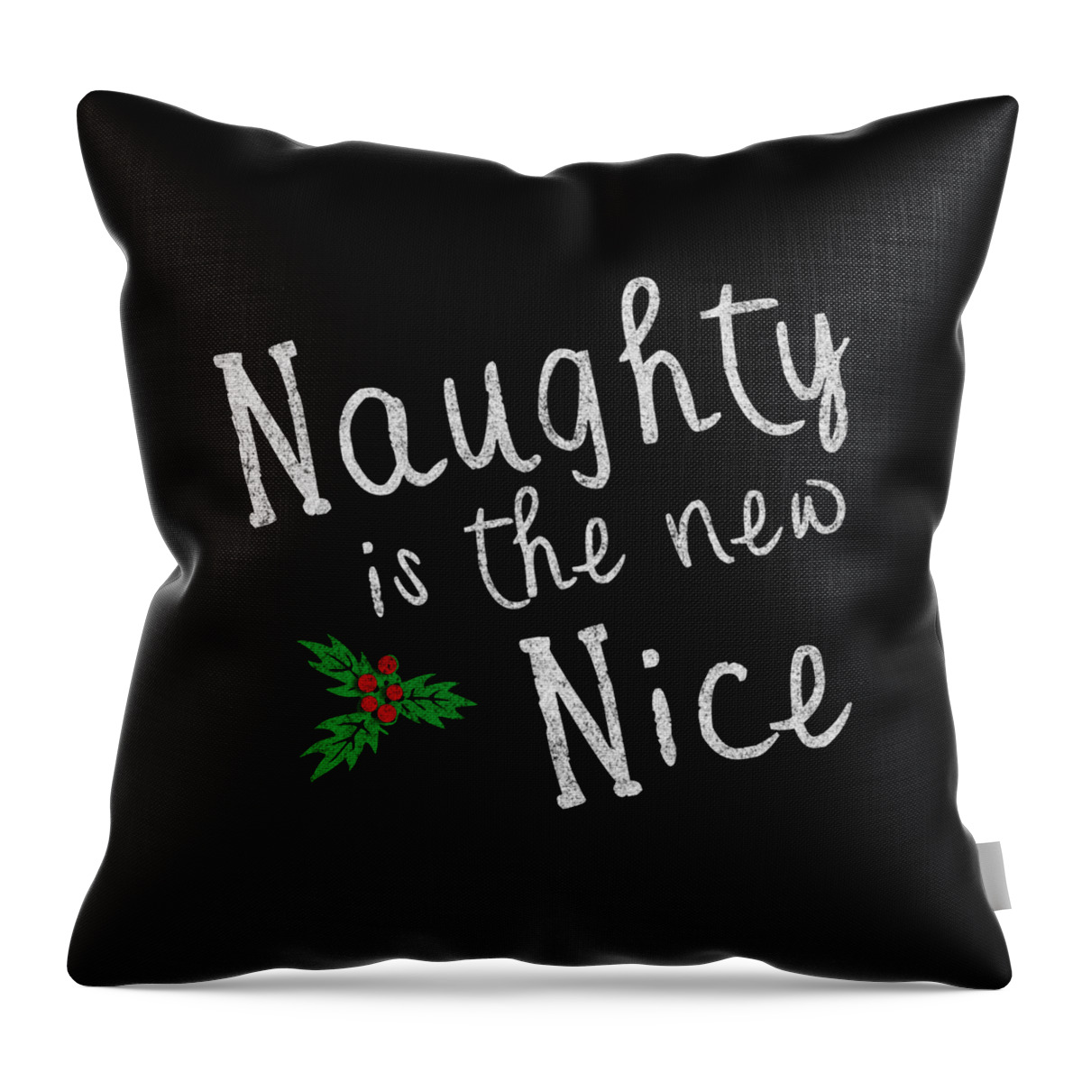 Cool Throw Pillow featuring the digital art Naughty Is New Nice Vintage by Flippin Sweet Gear