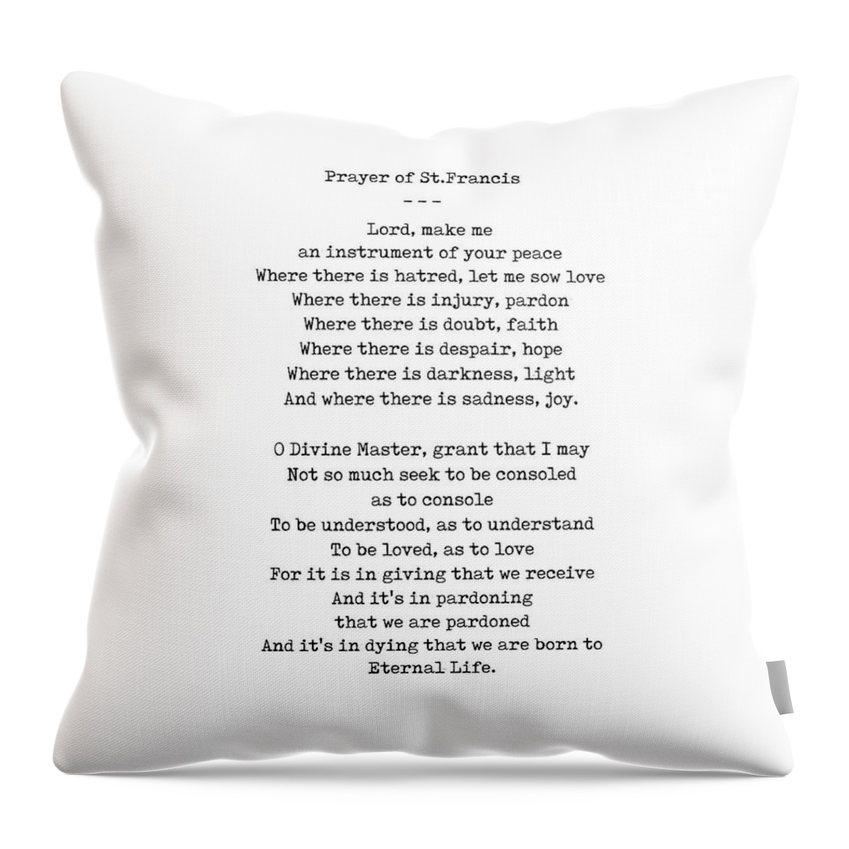Prayer Of St Francis Throw Pillow featuring the digital art Prayer of St.Francis - An instrument of your peace - Minimal, Typewriter Print - Motivational Poem by Studio Grafiikka