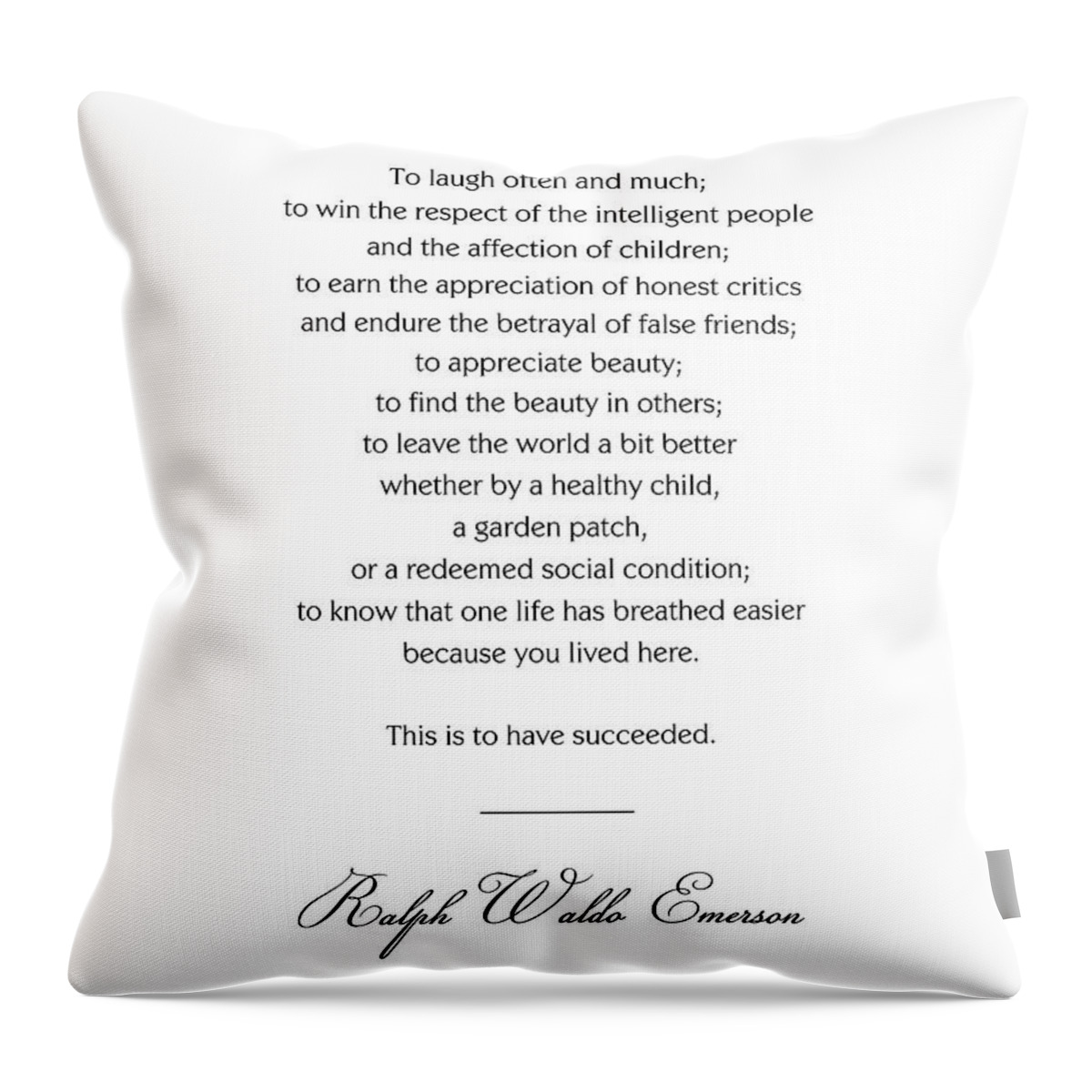 Ralph Waldo Emerson Throw Pillow featuring the digital art Ralph Waldo Emerson Quote - This is to have succeeded 3 - Minimal, Black and White, Motivational by Studio Grafiikka