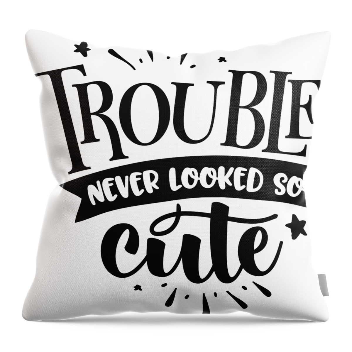 Trouble Never Looked So Cute Quote Mom Gift for Mommy And Me Gag Joke Throw  Pillow by Funny Gift Ideas - Pixels