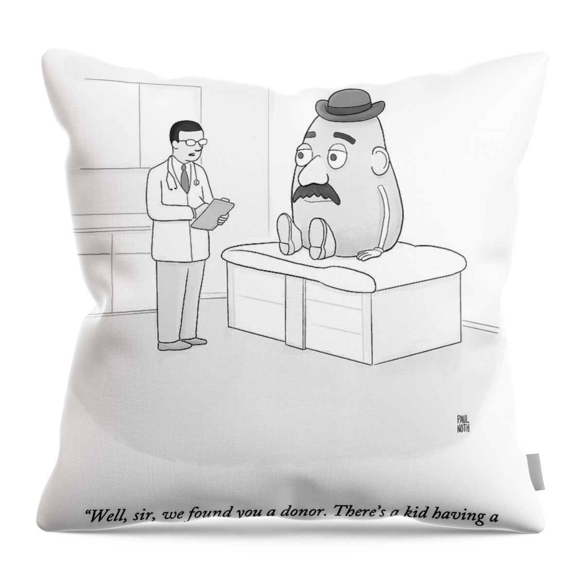 We Found You A Donor Throw Pillow
