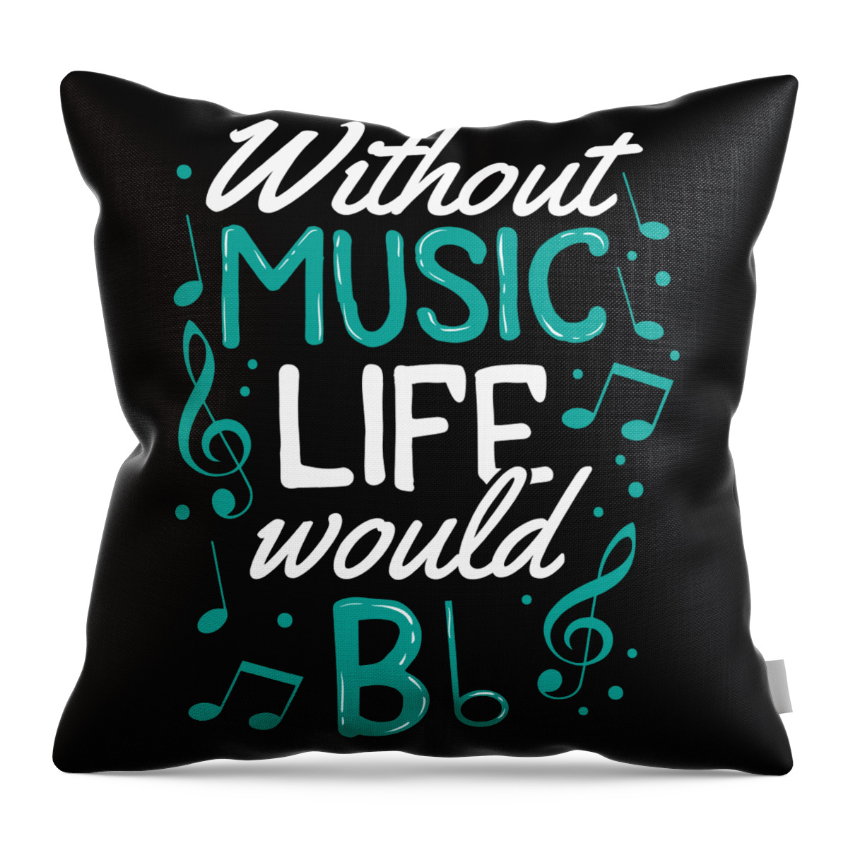 Without Music Life Would Be b Flat Musician Gift Digital Art by
