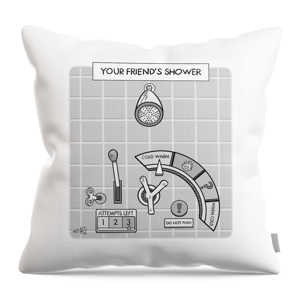 Your Friend's Shower Throw Pillow