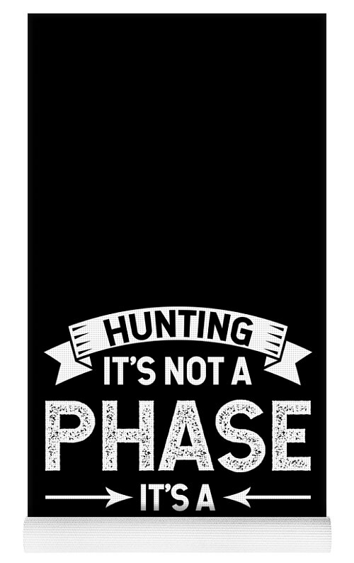 Hunting Shirt Hunting Its Not A Phase Its A Lifestyle Gift Tee