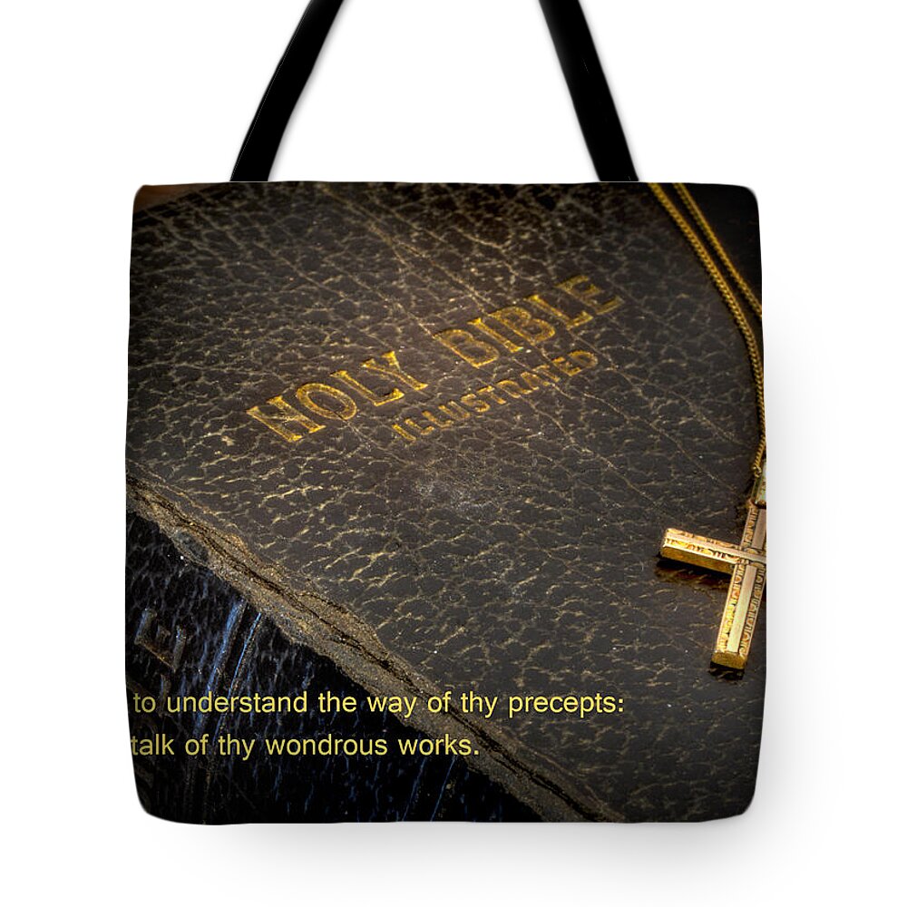 Bible Tote Bag featuring the photograph The Holy Bible #1 by David and Carol Kelly