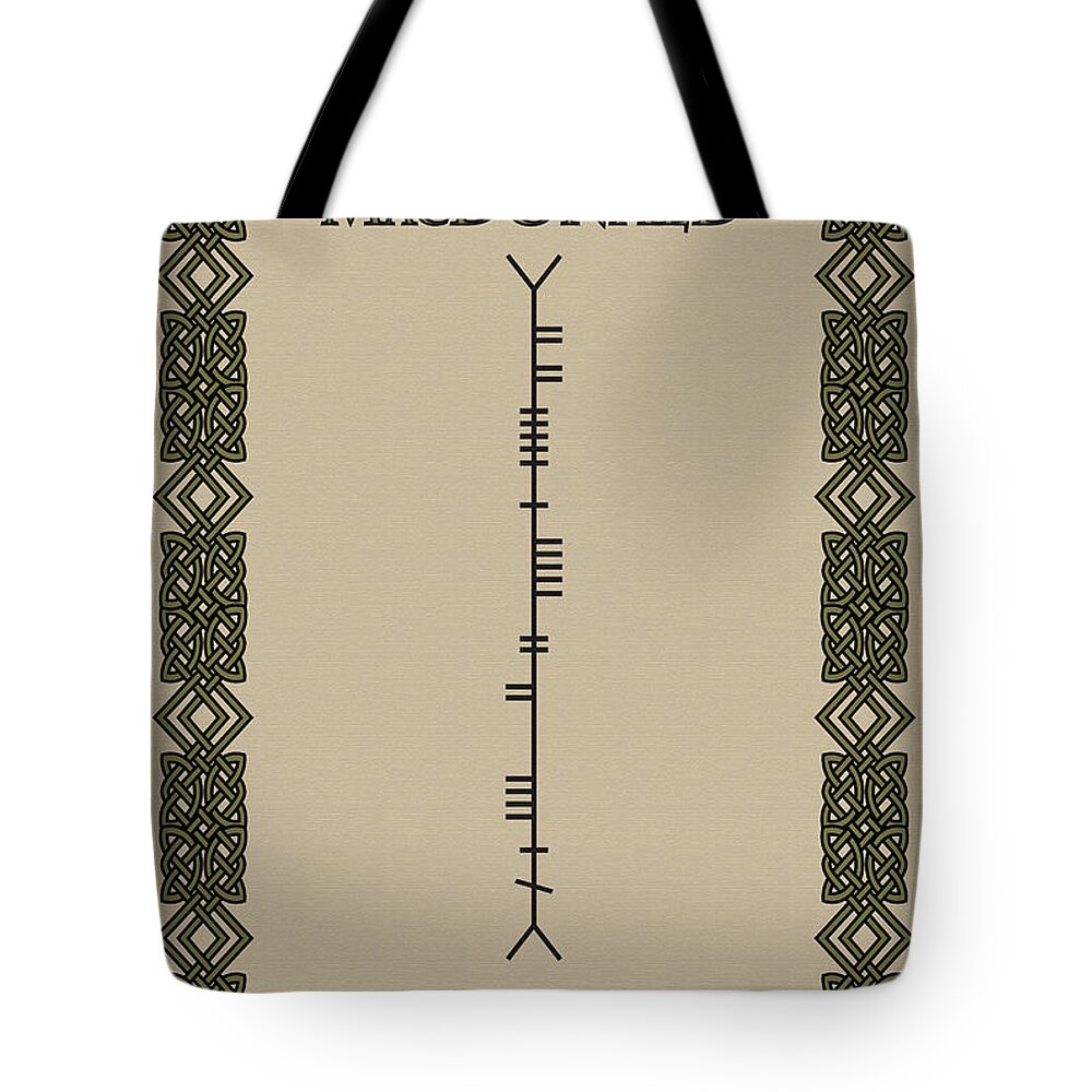 Macdonald Tote Bag featuring the digital art MacDonald written in Ogham #3 by Ireland Calling