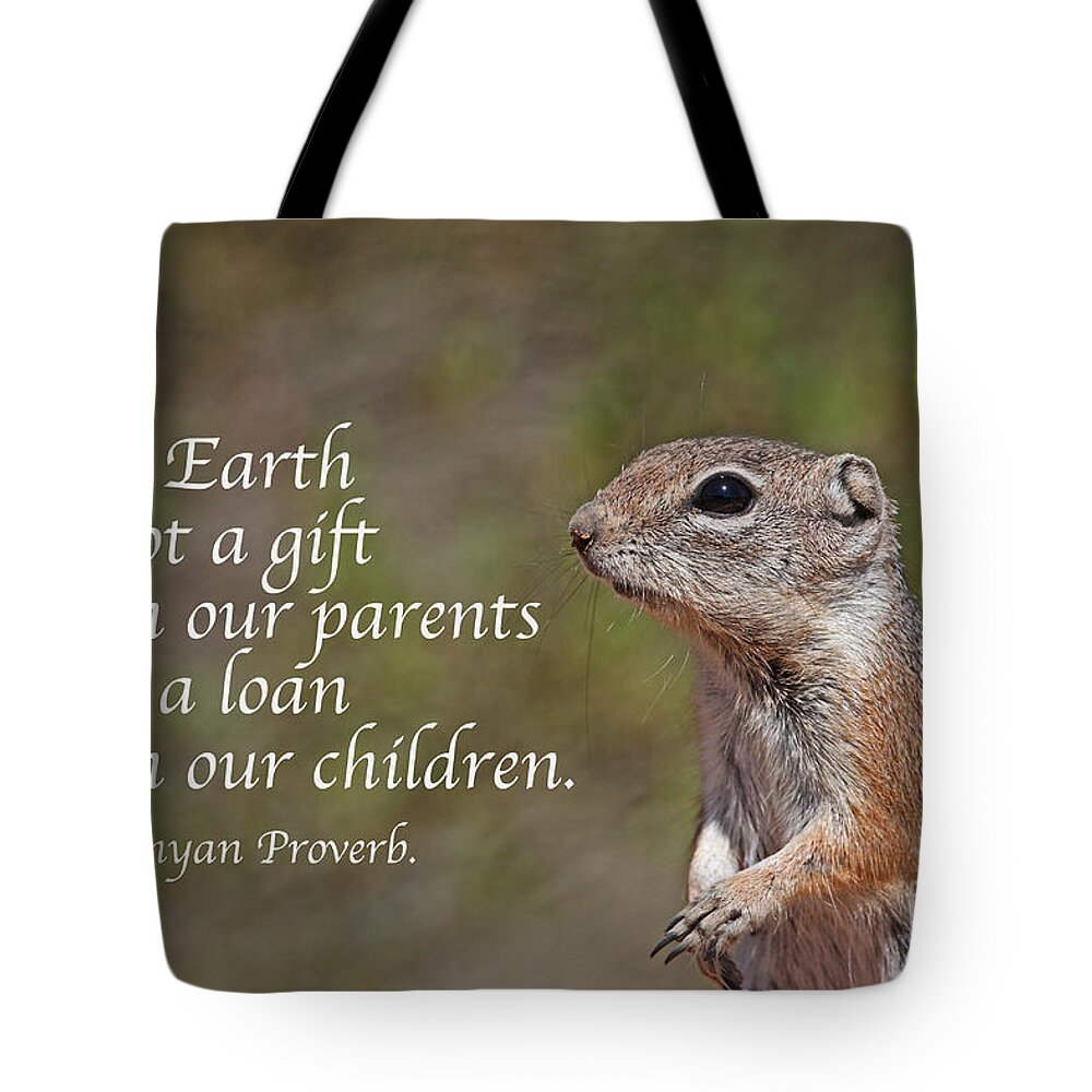 Proverb Tote Bag featuring the photograph A loan from our children by Ruth Jolly