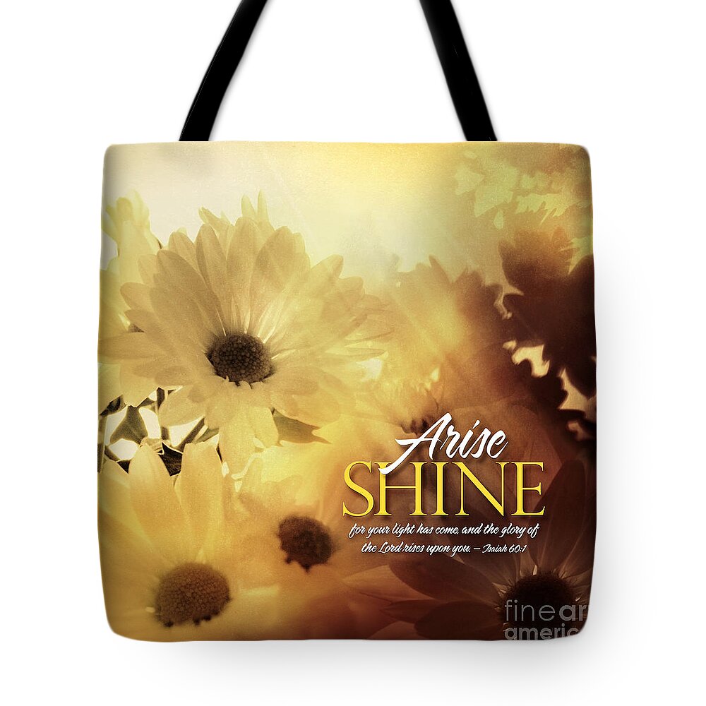 Arise Shine Tote Bag featuring the photograph Arise Shine by Shevon Johnson