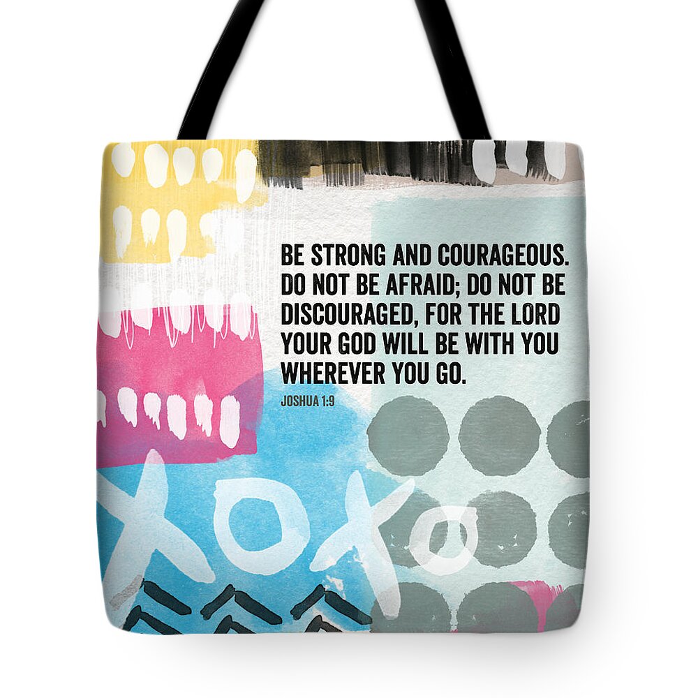 Joshua Tote Bag featuring the mixed media Be Strong and Courageous- contemporary scripture art by Linda Woods