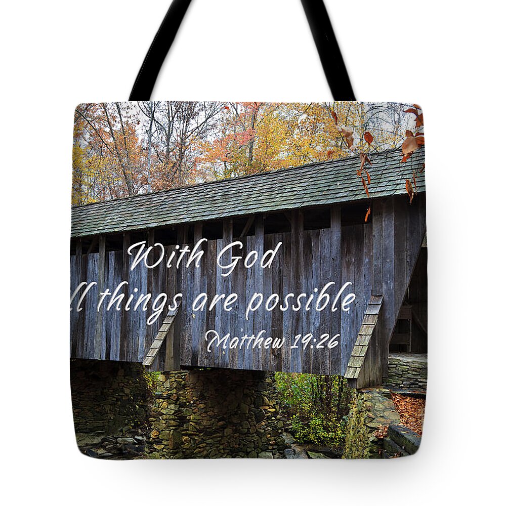 Pisgah Covered Bridge Tote Bag featuring the photograph Covered Bridge Scripture by Jill Lang
