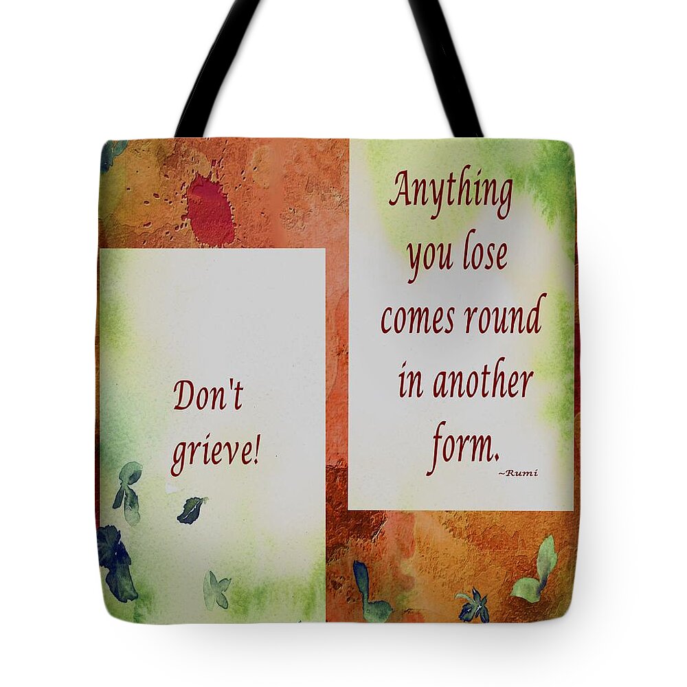 Don't Grieve Tote Bag featuring the digital art Don't Grieve by Barbara A Griffin