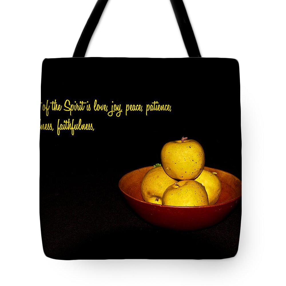 Scripture Tote Bag featuring the photograph Fruit of the Spirit by Bill Barber