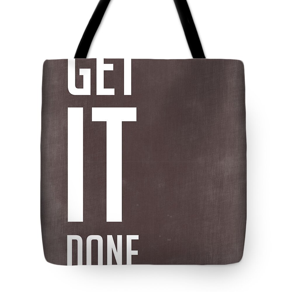 Get It Done Tote Bag featuring the digital art Get It Done Poster Grey by Naxart Studio