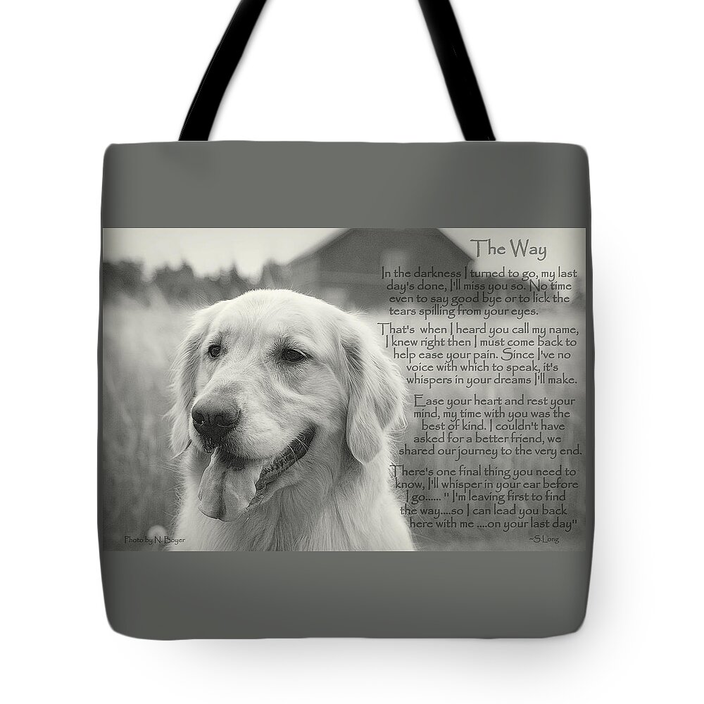 Quote Tote Bag featuring the photograph Golden Retriever The Way by Sue Long