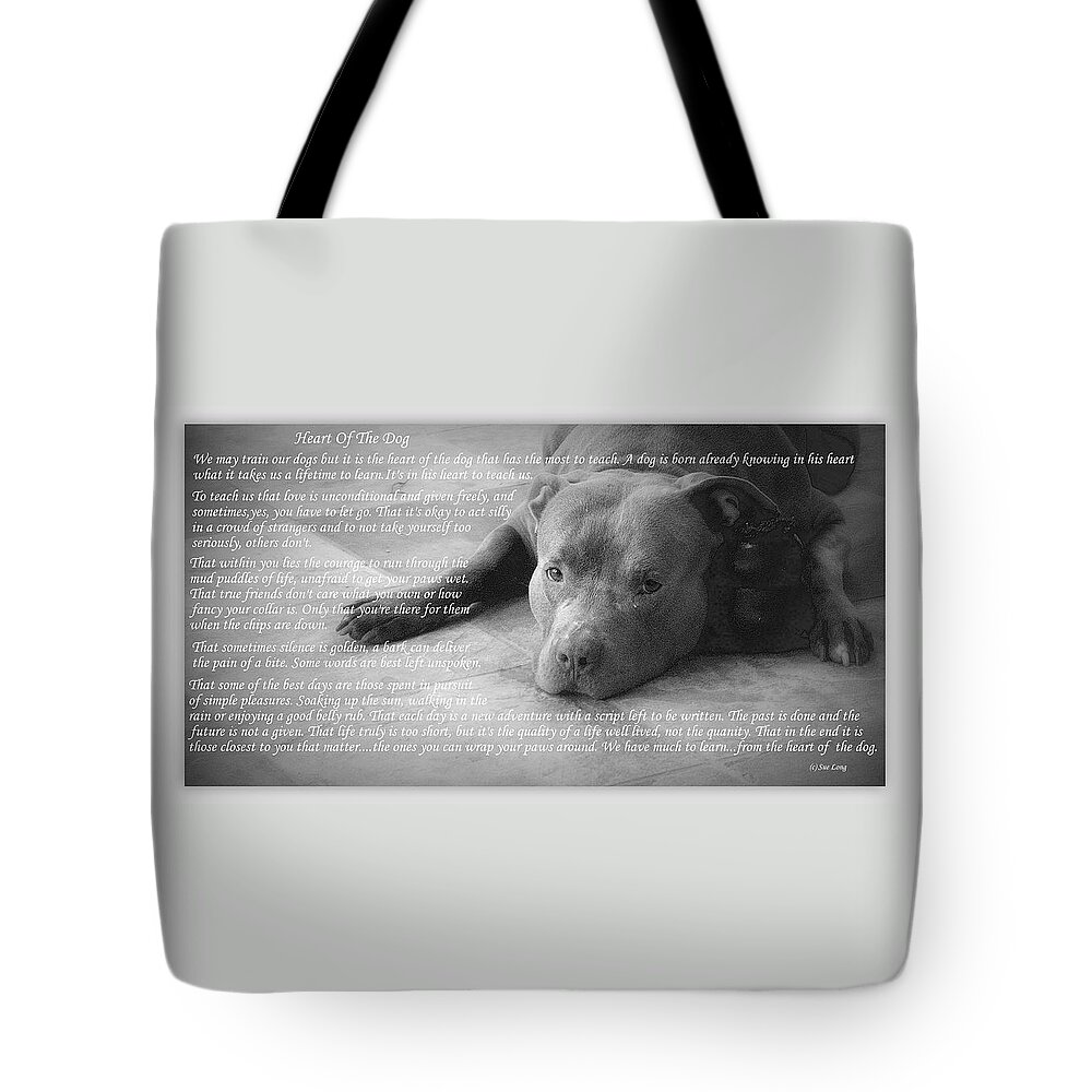 Quote Tote Bag featuring the photograph Heart Of The Dog by Sue Long