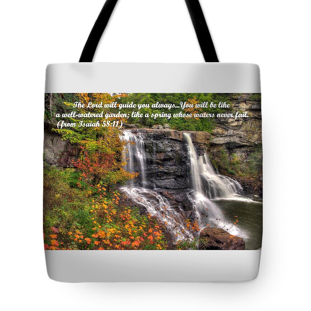West Virginia Tote Bag featuring the photograph Like a Spring Whose Water Never Fails - Isaiah 58. 11 by Michael Mazaika