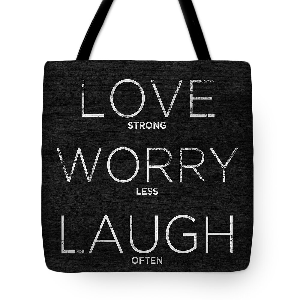 Love Tote Bag featuring the digital art Love, Worry, Laugh (shine Bright) by South Social Studio