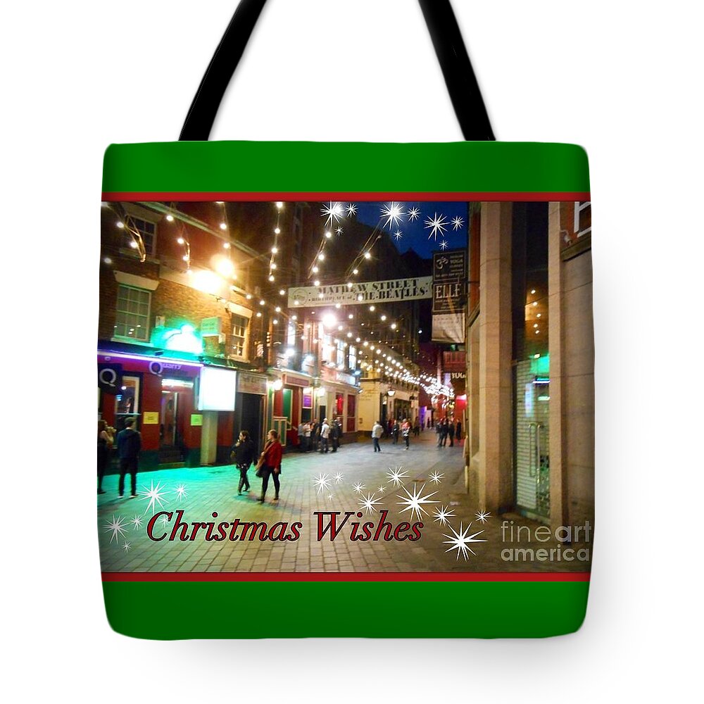 Liverpool Tote Bag featuring the photograph Mathew Street Christmas Wishes by Joan-Violet Stretch