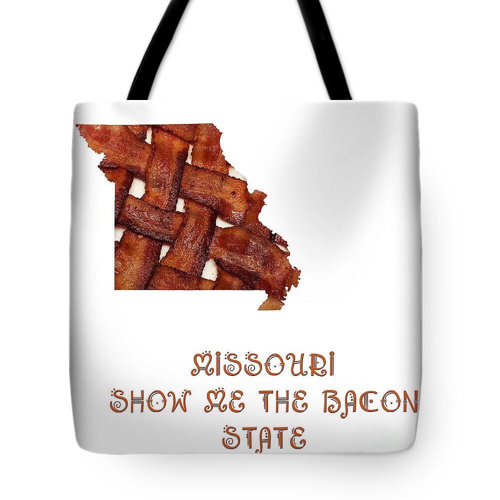 Bacon Tote Bag featuring the photograph Missouri - Show Me The Bacon - State Map by Andee Design