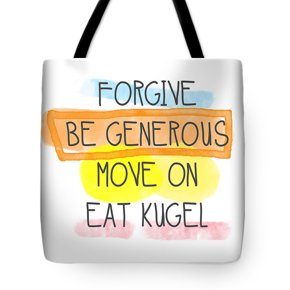 Forgiveness Tote Bag featuring the painting Move On and Eat Kugel by Linda Woods