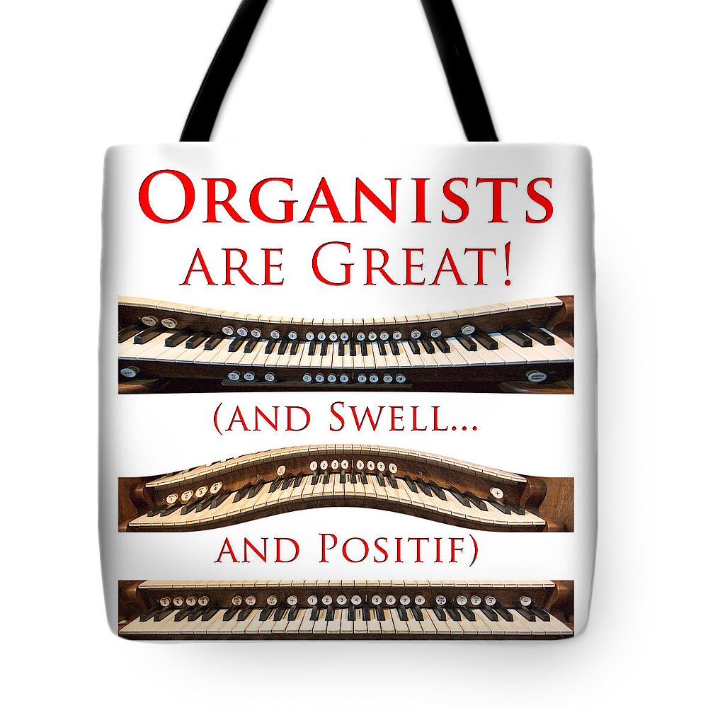 Organists Are Great Tote Bag featuring the photograph Organists are Great by Jenny Setchell