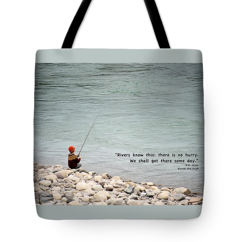 Quote Tote Bag featuring the photograph Rivers Know This by Mary Lee Dereske