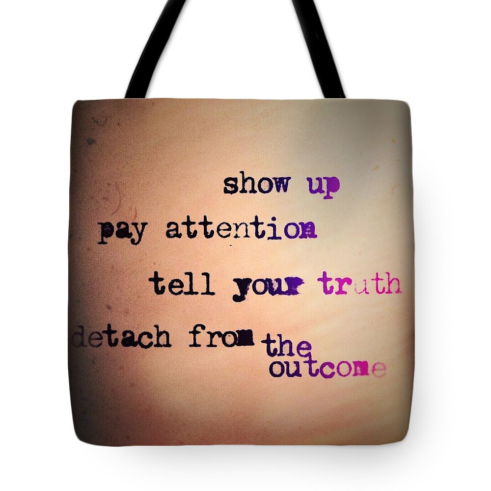 Words Tote Bag featuring the digital art Show Up by Kate Hannon
