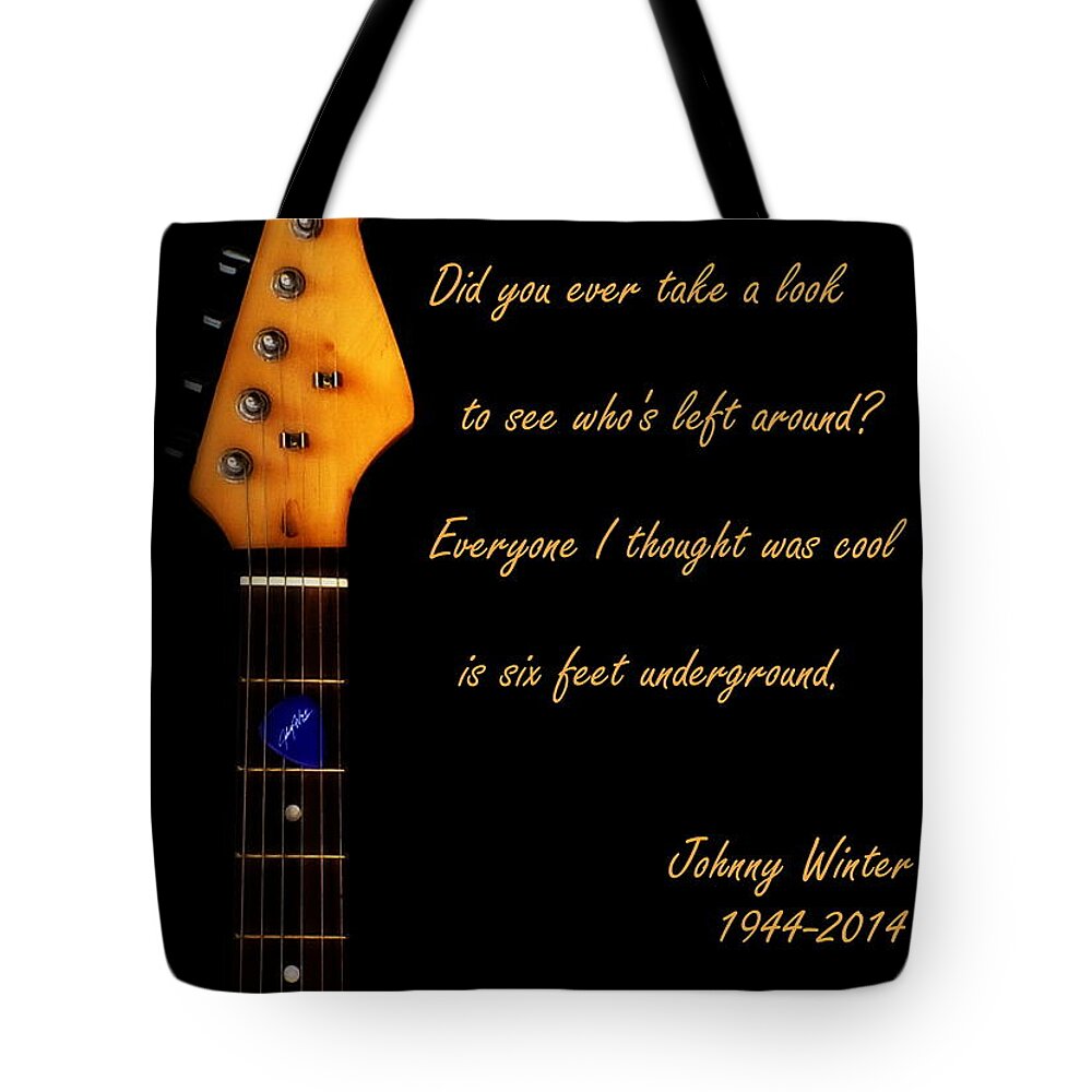 Johnny Winter Tote Bag featuring the photograph Still Alive And Well by Guy Pettingell