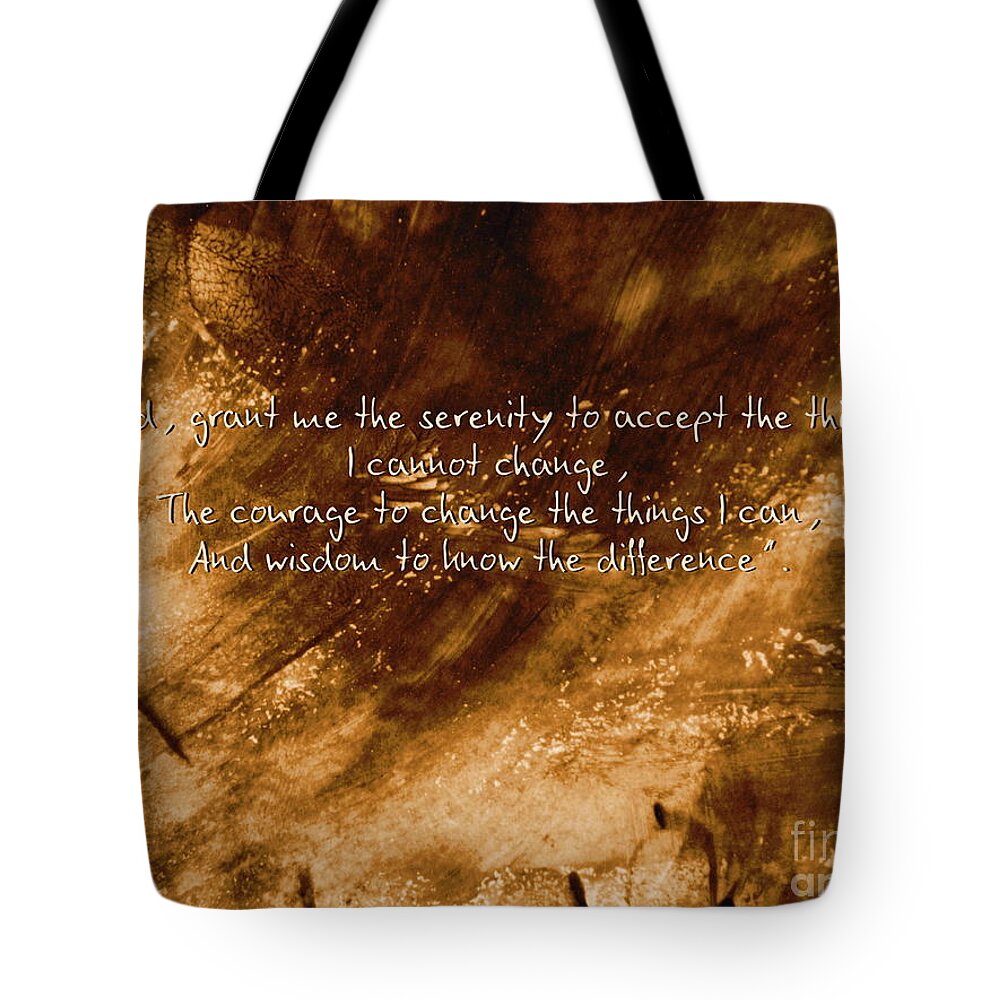 Prayer Tote Bag featuring the photograph The Serenity Prayer 1 by Andrea Anderegg