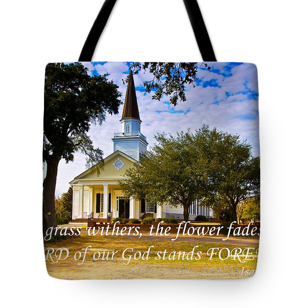Scripture Art Tote Bag featuring the photograph The Word of God Stands by Bill Barber