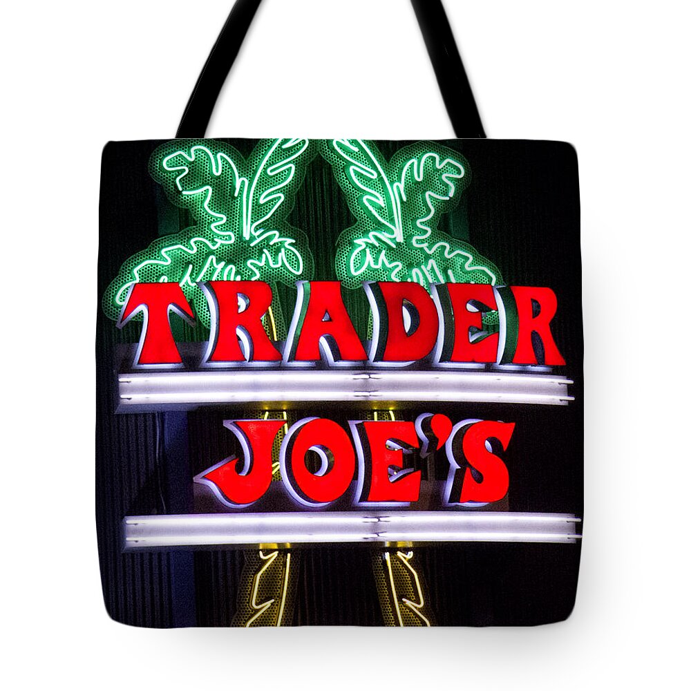 Staley Tote Bag featuring the photograph Trader Joe's Sign by Chuck Staley