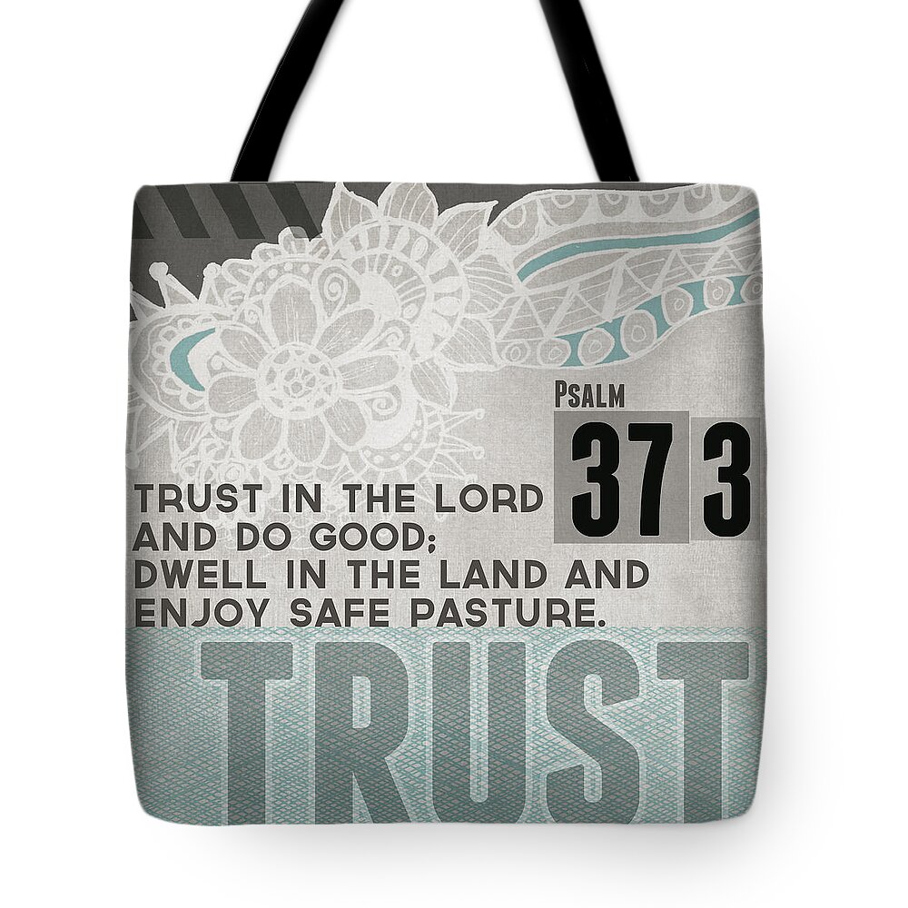 Psalm 37:3 Tote Bag featuring the mixed media Trust In The Lord- Contemporary Christian Art by Linda Woods