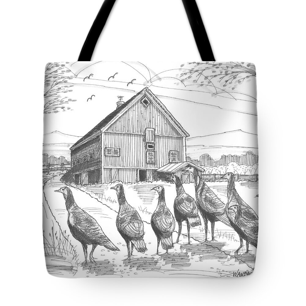 Vermont Wild Turkeys Tote Bag featuring the drawing Vermont Wild Turkeys by Richard Wambach