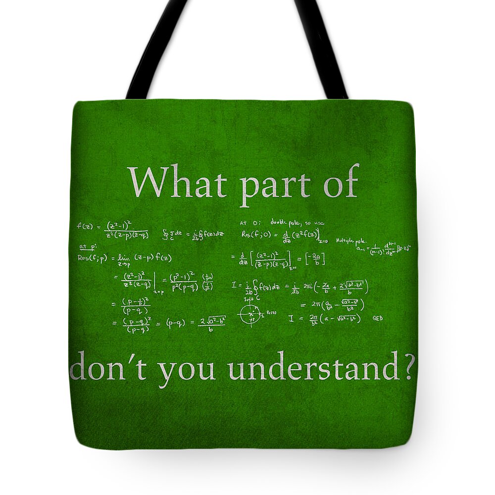 What Part Don't You Understand Math Formula Humor Poster Tote Bag featuring the mixed media What Part Don't You Understand Math Formula Humor Poster by Design Turnpike