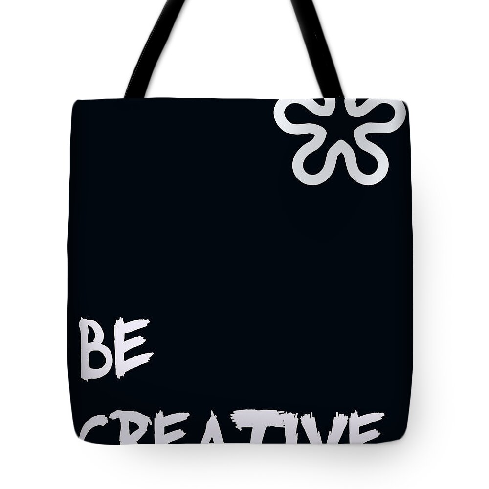Be Creative Tote Bag featuring the digital art Be Creative by Georgia Clare