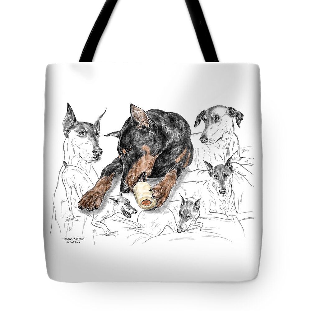 Doberman Tote Bag featuring the drawing Dober-Thoughts - Doberman Pinscher Montage Print color tinted by Kelli Swan