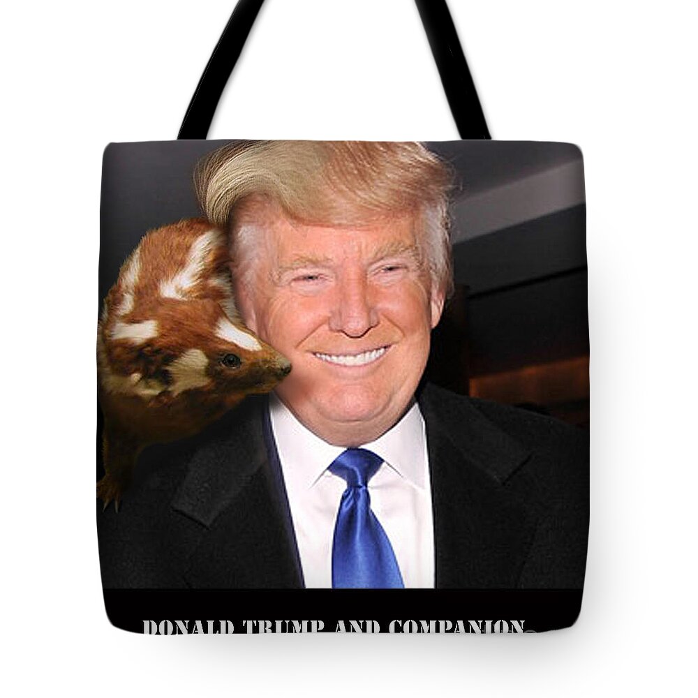 Donald Trump Tote Bag featuring the mixed media My Traveling Companion And Hairpiece by Reggie Duffie