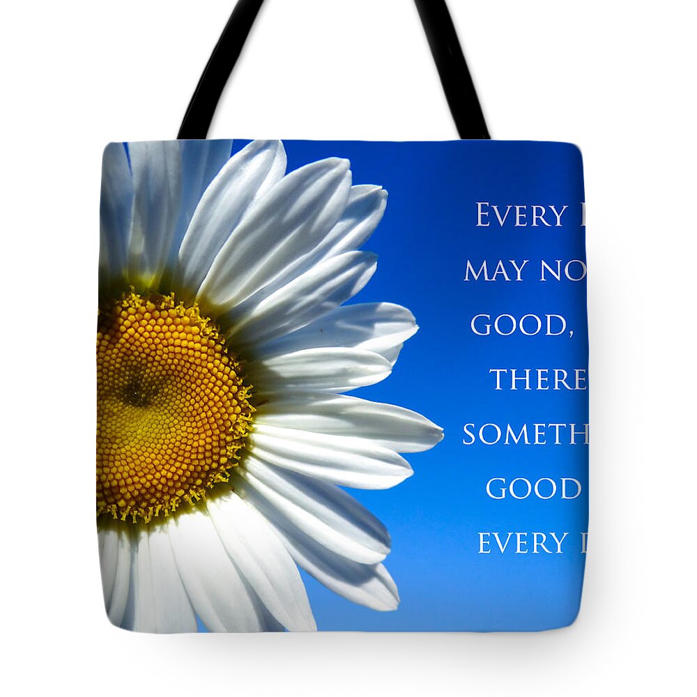 Daisy Tote Bag featuring the photograph Something Good by Julia Wilcox