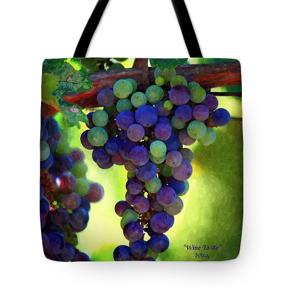 Wine To Be - Art Tote Bag featuring the photograph Wine to Be - Art by Patrick Witz
