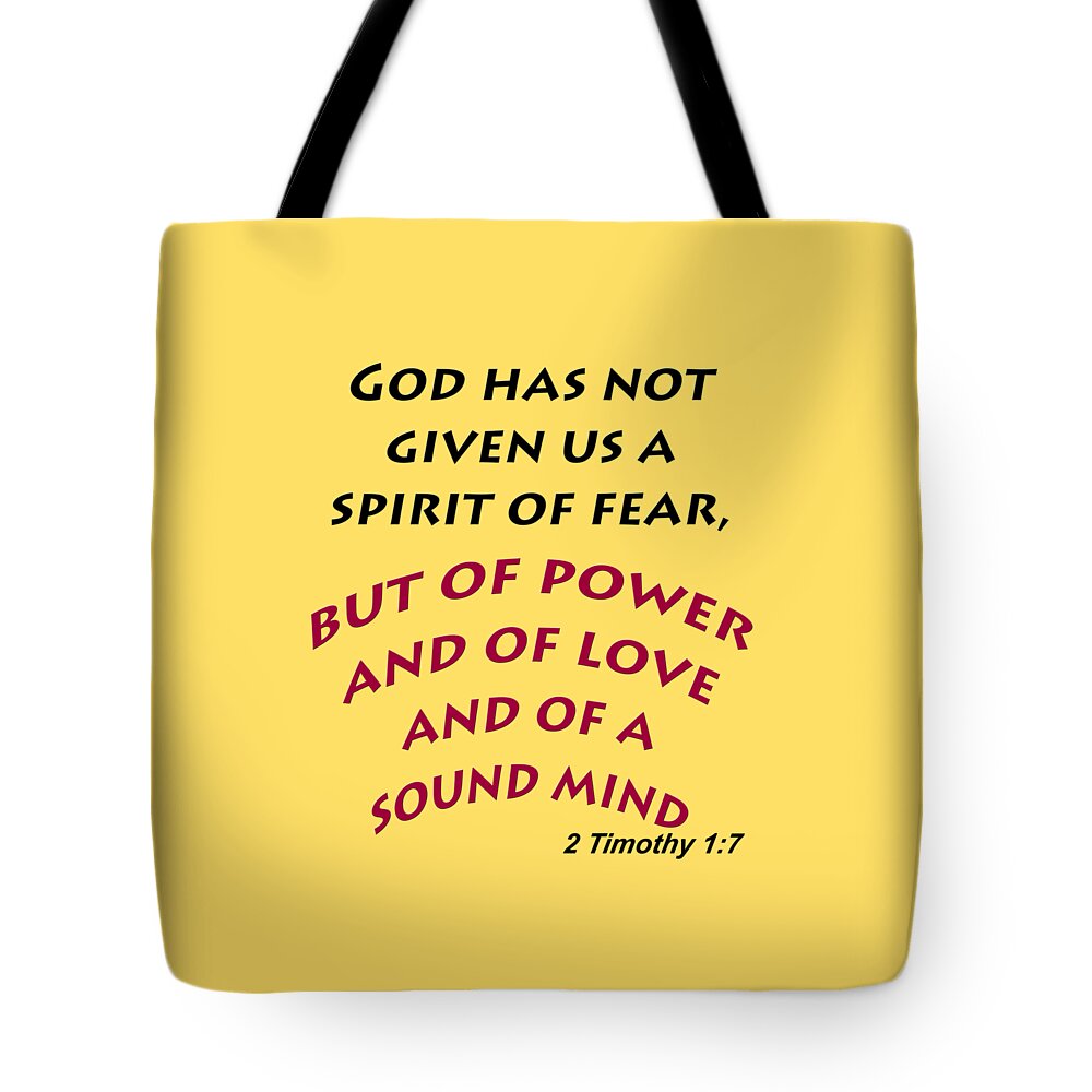 2 Timothy 1 7; Ii Timothy 1 7; spirit Of Power Tote Bag featuring the photograph 2 Timothy 1 7 God has not given us a spirit of fear #1 by M K Miller