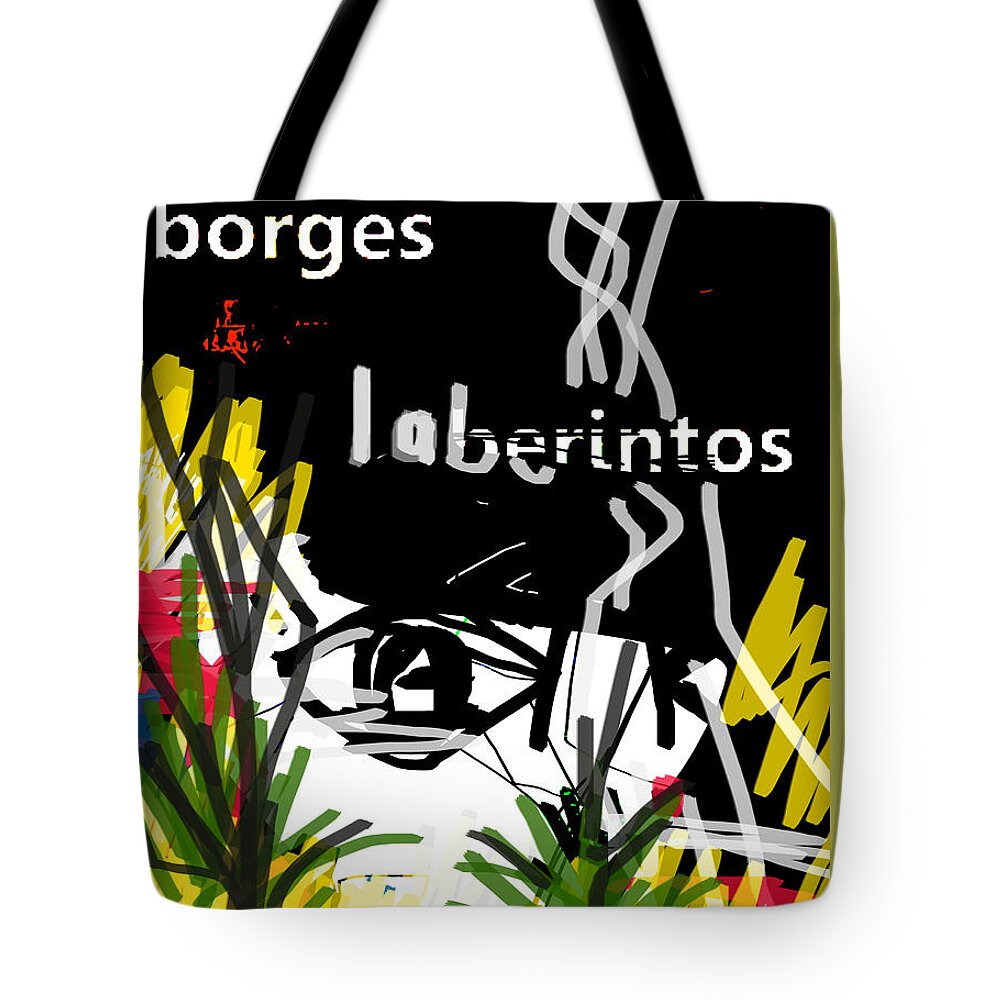 Jorge Luis Borges Tote Bag featuring the painting Borges' Labyrinths Poster #2 by Paul Sutcliffe