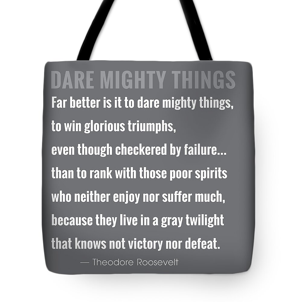Teddy Roosevelt Tote Bag featuring the drawing Dare Mighty Things by Greg Joens