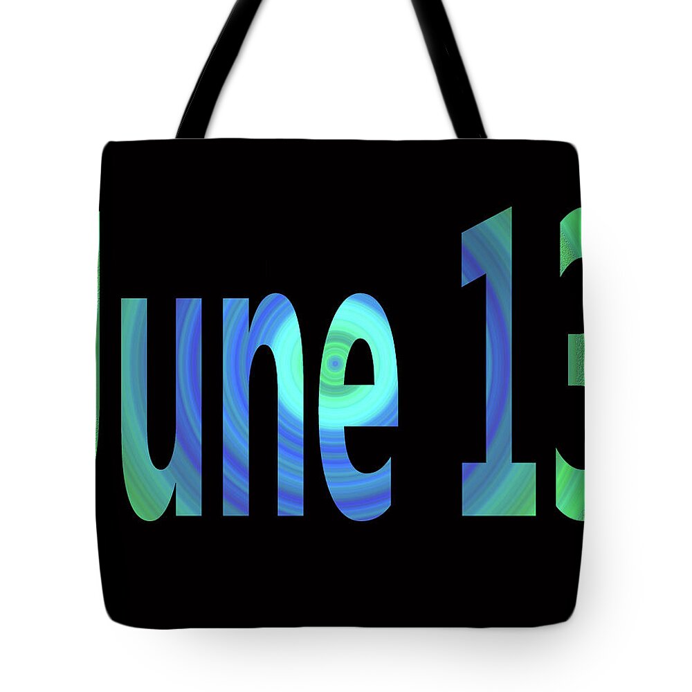 June Tote Bag featuring the digital art June 13 #1 by Day Williams