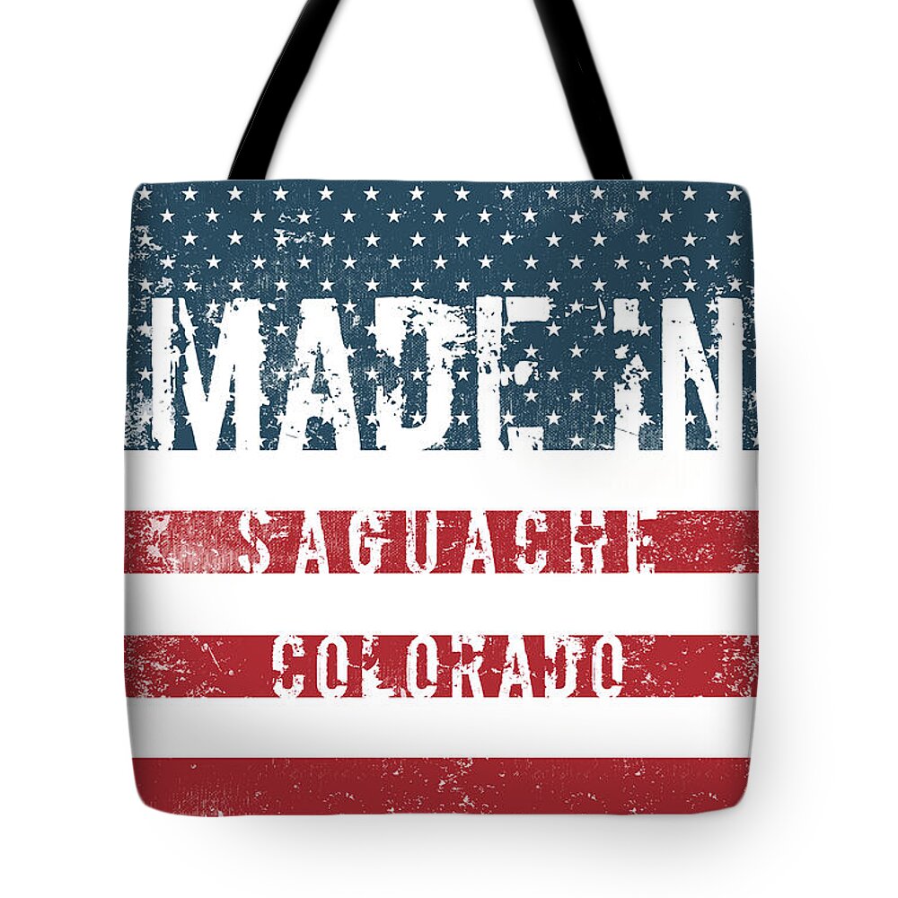 Saguache Tote Bag featuring the digital art Made in Saguache, Colorado #1 by Tinto Designs
