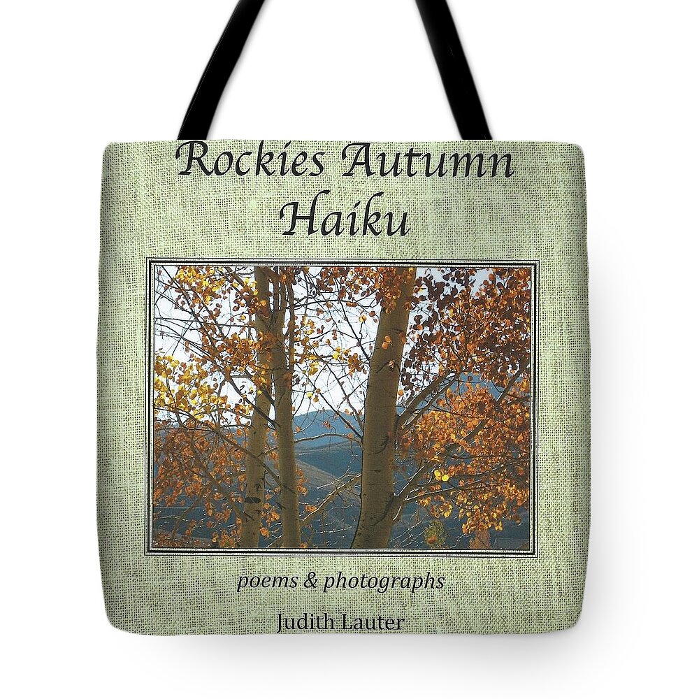 Aspen Tote Bag featuring the photograph RAH book cover #1 by Judith Lauter