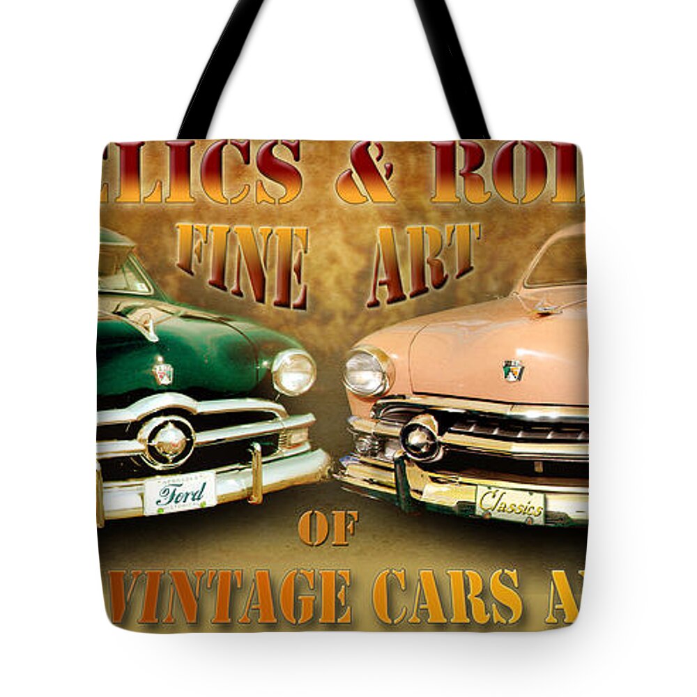 Classic Cars Tote Bag featuring the photograph Relics and Rods #1 by John Anderson