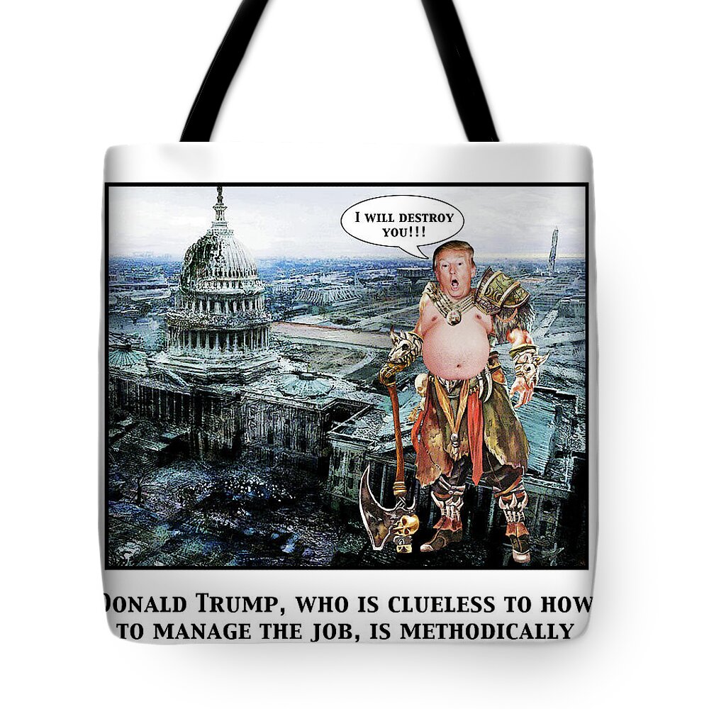 Donald Trump Tote Bag featuring the digital art The Destroyer by Joe Palermo