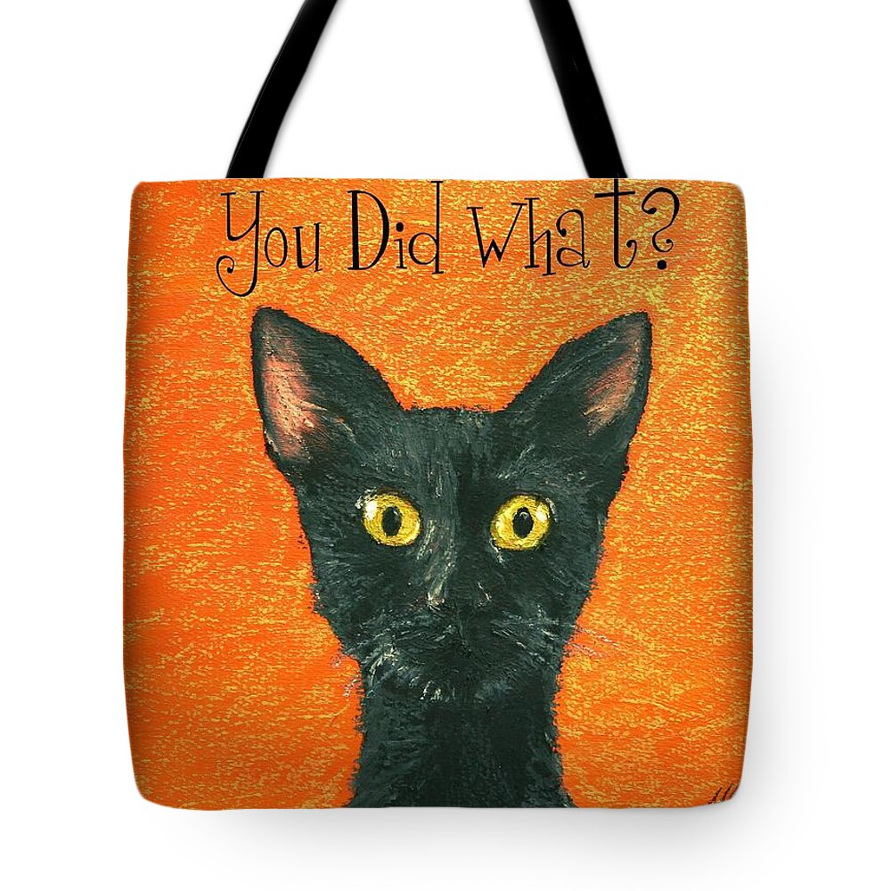 You Did What. Shock Tote Bag featuring the painting You Did What? #1 by Marna Edwards Flavell
