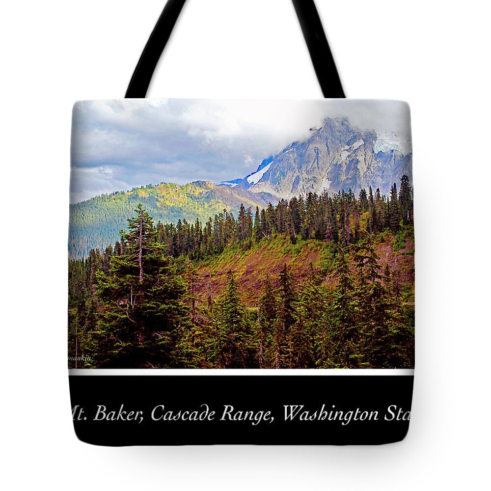 Northwest Tote Bag featuring the photograph Mt. Baker, Cascade Range, Late Afternoon #2 by A Macarthur Gurmankin